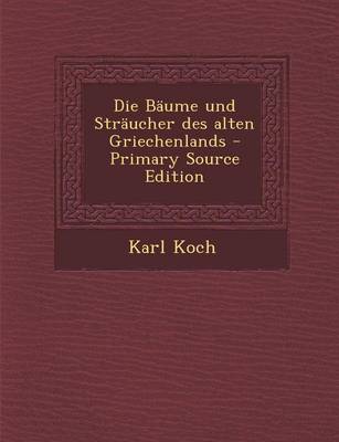 Book cover for Die Baume Und Straucher Des Alten Griechenlands