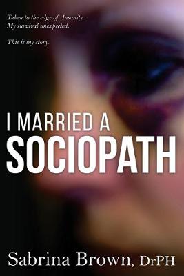 Cover of I Married a Sociopath