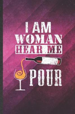 Book cover for I Am Woman Hear Me Pour