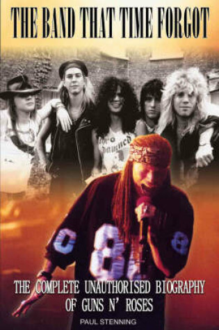 Cover of The Guns N' Roses: Band That Time Forgot