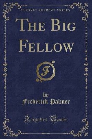 Cover of The Big Fellow (Classic Reprint)