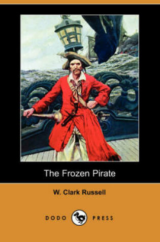 Cover of The Frozen Pirate (Dodo Press)