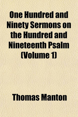 Book cover for One Hundred and Ninety Sermons on the Hundred and Nineteenth Psalm (Volume 1)