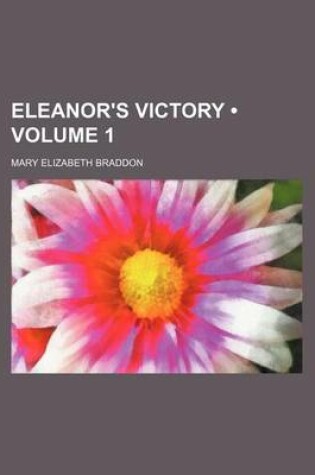 Cover of Eleanor's Victory (Volume 1)