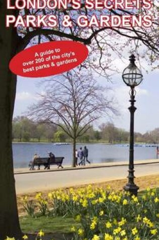 Cover of London's Secrets: Parks & Gardens