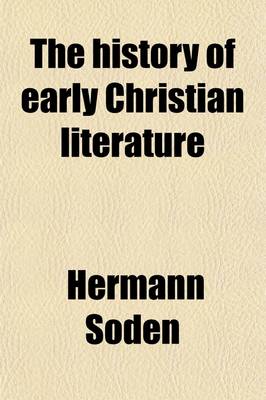 Book cover for The History of Early Christian Literature; The Writings of the New Testament