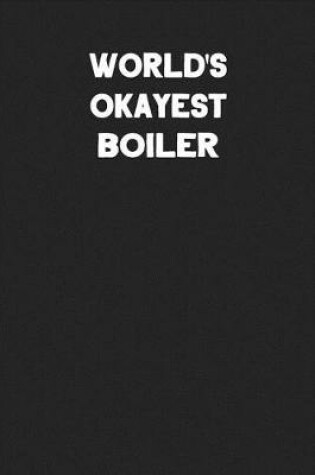 Cover of World's Okayest Boiler