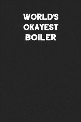 Book cover for World's Okayest Boiler