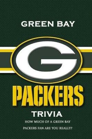 Cover of Green Bay Packers Trivia