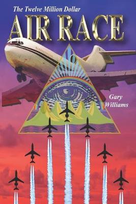 Book cover for The Twelve Million Dollar Air Race