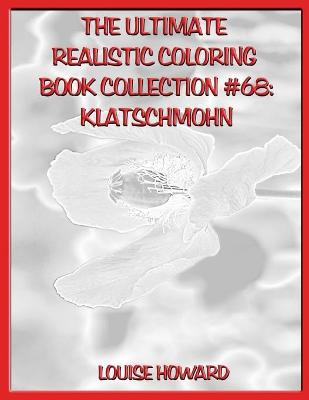 Book cover for The Ultimate Realistic Coloring Book Collection #68