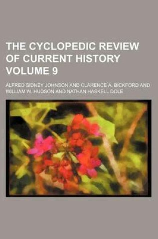 Cover of The Cyclopedic Review of Current History Volume 9