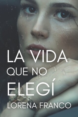 Cover of La vida que no elegi
