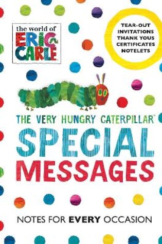 Cover of The Very Hungry Caterpillar: Special Messages Notes for Every Occasion