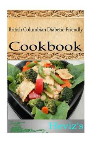Cover of British Columbian Diabetic-Friendly