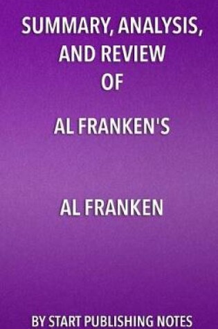 Cover of Summary, Analysis, and Review of Al Franken's Al Franken