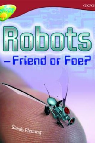 Cover of Oxford Reading Tree: Level 15: TreeTops Non-Fiction: Robot - Friend or Foe