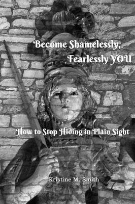 Book cover for Become Shamelessly, Fearlessly YOU!
