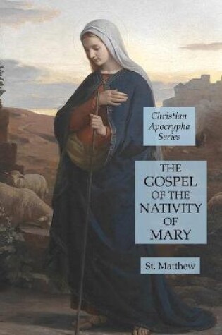 Cover of The Gospel of the Nativity of Mary