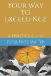 Book cover for Your Way to Excellence