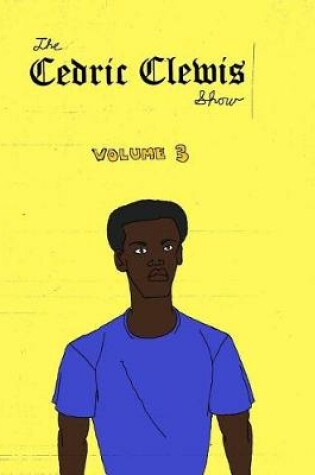 Cover of Cedric Clewis Show Volume 3