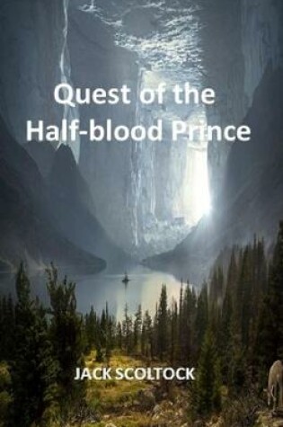 Cover of Quest of the Half-blood Prince