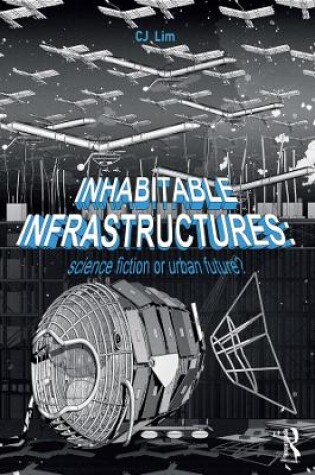 Cover of Inhabitable Infrastructures