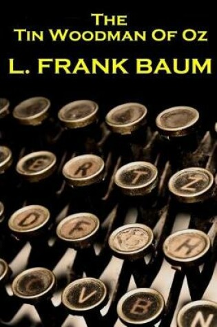 Cover of Lyman Frank Baum - The Tin Woodman Of Oz