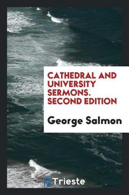 Book cover for Cathedral and University Sermons. Second Edition