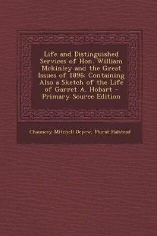 Cover of Life and Distinguished Services of Hon. William McKinley and the Great Issues of 1896