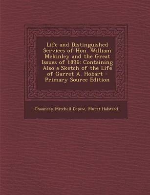 Book cover for Life and Distinguished Services of Hon. William McKinley and the Great Issues of 1896