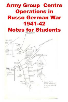 Book cover for Army Group Centre Operations in Russo German War -1941-42 Notes for Students