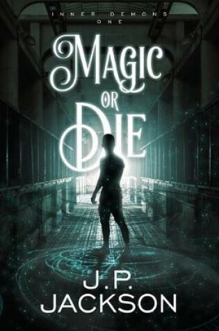 Cover of Magic or Die