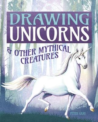 Book cover for Drawing Unicorns & Other Mythical Creatures