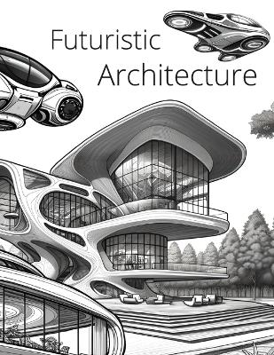 Book cover for Futuristic Architecture