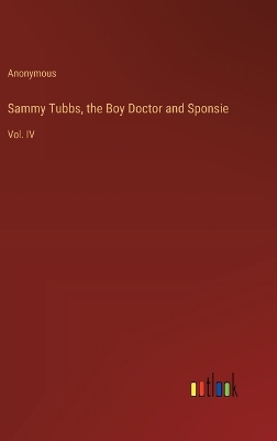 Book cover for Sammy Tubbs, the Boy Doctor and Sponsie