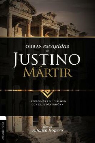 Cover of Obras Escogidas de Justino Mártir