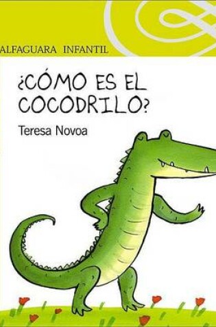 Cover of Como Es el Cocodrilo?