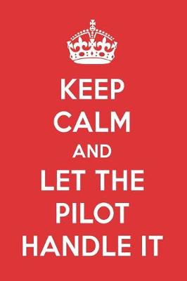 Book cover for Keep Calm and Let the Pilot Handle It