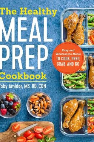 The Healthy Meal Prep Cookbook