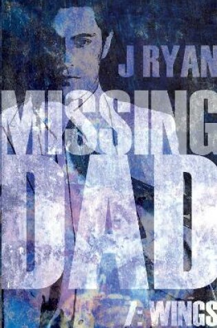 Cover of Missing Dad 7: Wings