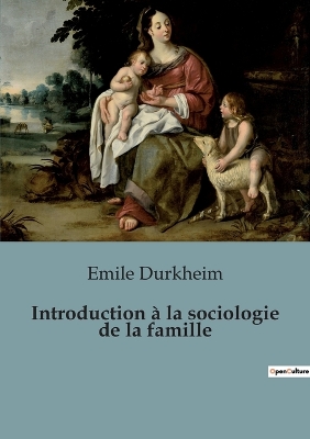 Book cover for Introduction à la sociologie de la famille