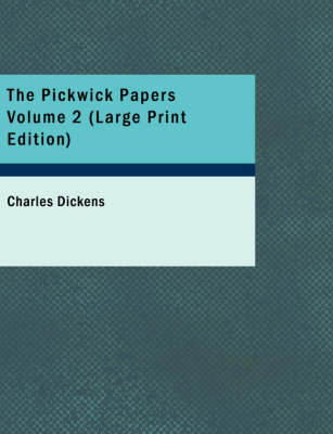 Book cover for The Pickwick Papers Volume 2