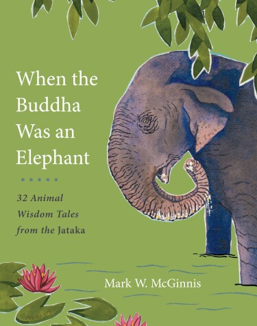 Book cover for When the Buddha Was an Elephant