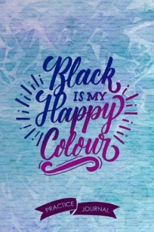 Cover of Black Is My Happy Colour