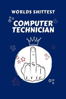 Book cover for Worlds Shittest Computer Technician