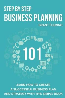 Book cover for Step By Step Business Planning 101