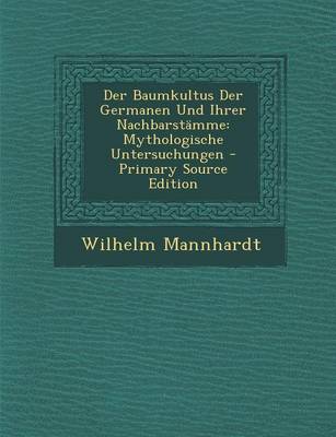 Book cover for Der Baumkultus Der Germanen Und Ihrer Nachbarstamme