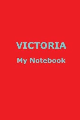 Cover of VICTORIA My Notebook