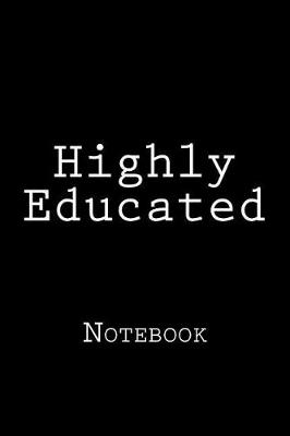 Book cover for Highly Educated